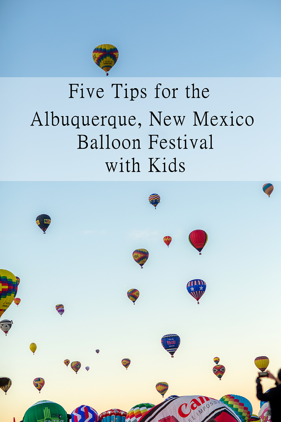 Hot Air Balloon Festival Albuquerque New Mexico with Kids