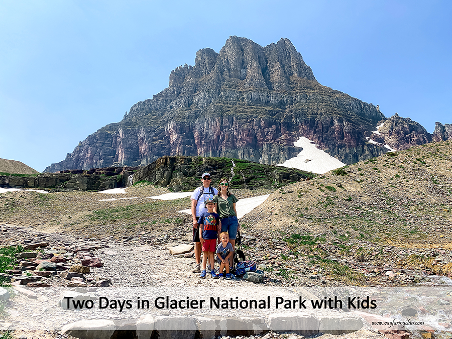 Two Days in Glacier National Park with Kids. 